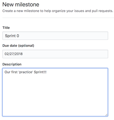 Creating a GitHub Milestone that will be used to track progress towards a Sprint